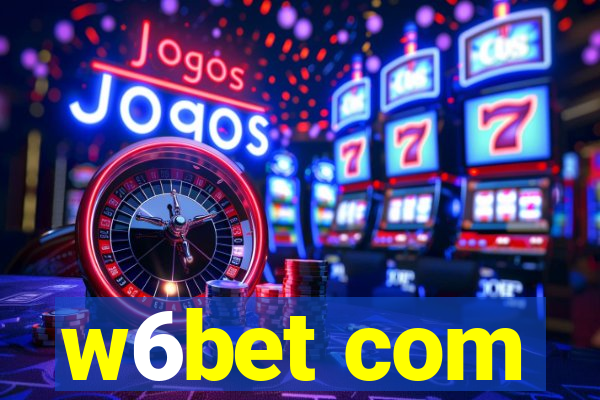 w6bet com